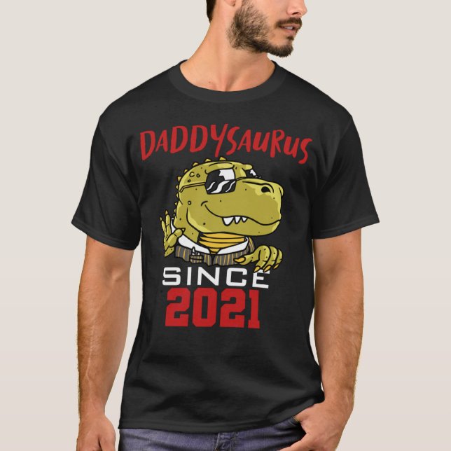 Daddysaurus since 2021 t shirt (Framsida)