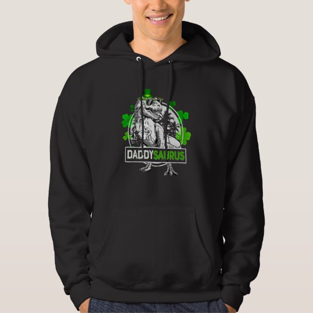 Daddysaurus T Rex Dinosaur pappa Saurus St Patrics Hoodie (Framsida)