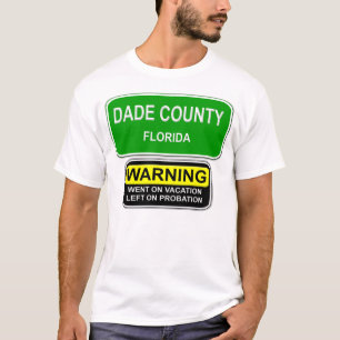 DADE COUNTY T SHIRT