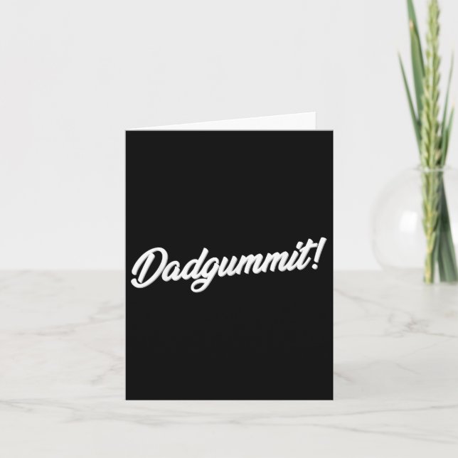 Dadgummit T Shirt Funny Southern Say Quote Kort (Framsida)