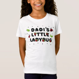 Dadis Little Ladybug - Cute T Shirt