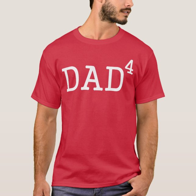 Dadohe Fourth Power Dad Of 4 ohe 4th Power family T Shirt (Framsida)
