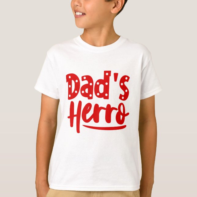Dad's Herro T Shirt (Framsida)