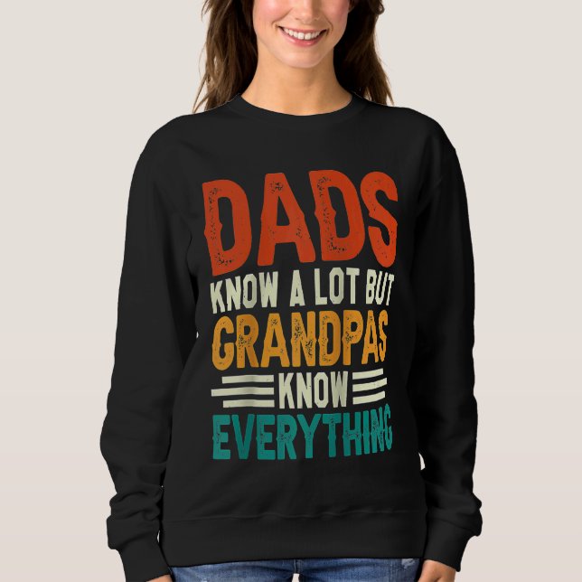 Dads Know A Lot But Grandpas Know Everything Ragla T Shirt (Framsida)