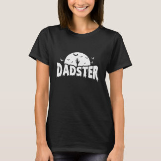 Dadster - Spooky Halloween Dad Father T Shirt