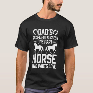 Dadu2019s Recept för framgång Hästpappa T Shirt