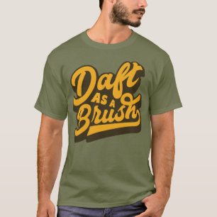 Daft as A Brush Yorkshire English Slang Tröja