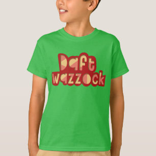 Daft Wazzock Funny British Insults Tröja