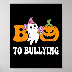 Dag Boo to Bullning Awareness Ghost Pumpkin Orange Poster