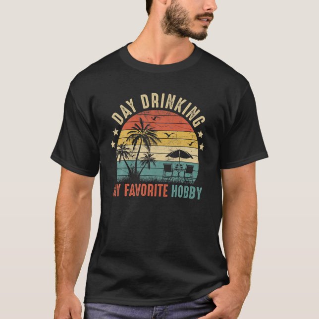Dag-drickande, min favorithobbyapparat för livstid t shirt (Framsida)