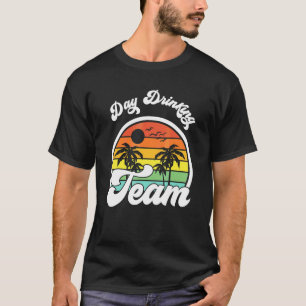 dag drickande team fest strand Dag drickande T Shirt