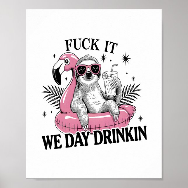 Dag drinkin Sloth Poster (Framsidan)
