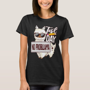Dag för Shirt-test dag utan Prob Llama T Shirt