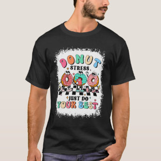 Dag innan du Stressar bara göra din bästa lärare G T Shirt