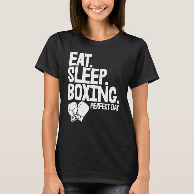 Dag Perfekt för tidig insomning Kvinnor som boxar  T Shirt (Framsida)