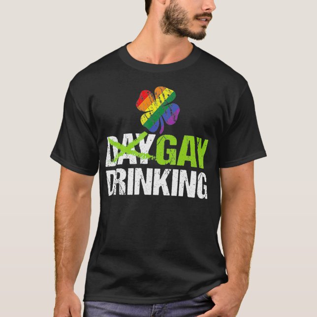 Dag som dricker LGBT Gay pride Funny St Patricks T Shirt (Framsida)