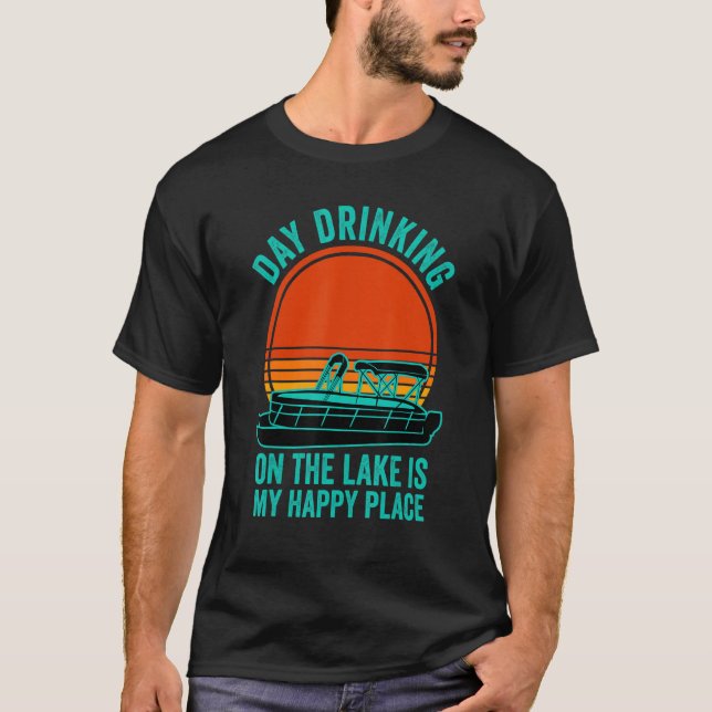 Dag som dricker Pontoon Boat Sjö Life T Shirt (Framsida)