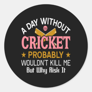 Dag Utan Cricket Roligt Sport Humor Citat Runt Klistermärke