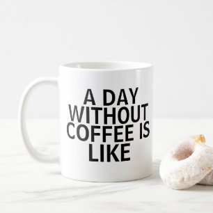 Dag utan kaffe i Mugg