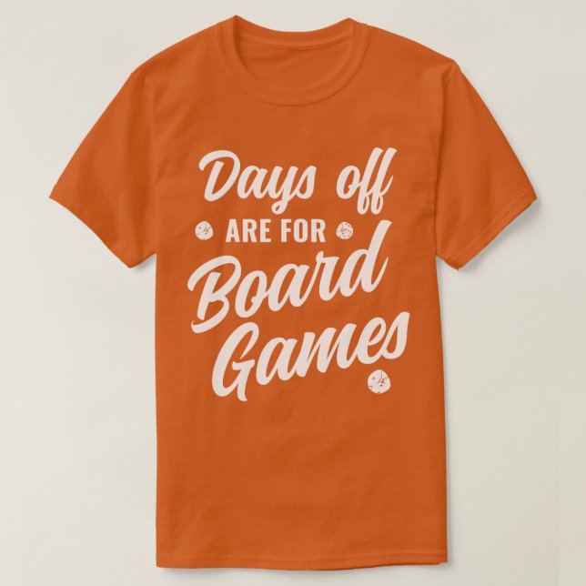Dagar av är för spel på tavlor Game Natt Funny T Shirt (Design framsida)