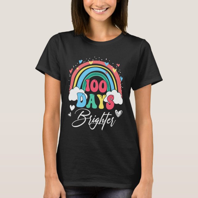 Dagar Brighter Rainbow Teacher Student 100:e dagen T Shirt (Framsida)