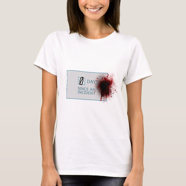 Dagar för blodSplatter 0 efter incident T-shirt (Framsida)