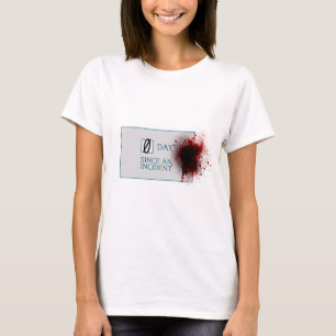 Dagar för blodSplatter 0 efter incident Tee
