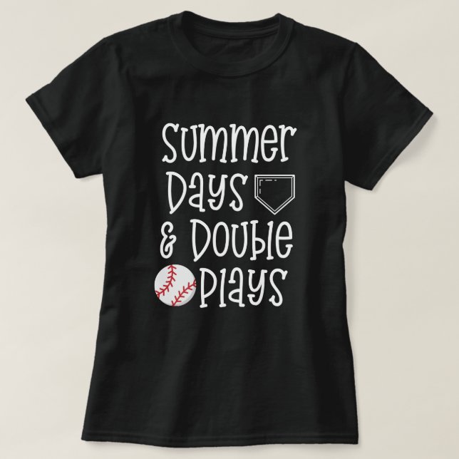 Dagar och double play för sommar för utslagsplats t shirt (Design framsida)