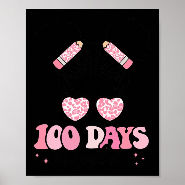 Dagar Sweeter 100 Days of School Messy Bun Black G Poster (Framsidan)
