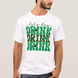 Dagen Drick den vackra Sankt Patrick-dagen T Shirt