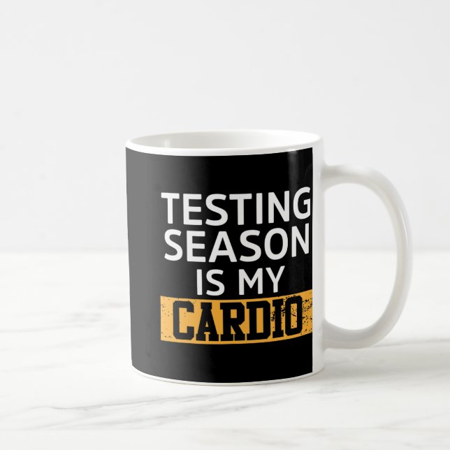 Dagen för lärartestsäsongen är mitt kardiotest kaffemugg (Höger)