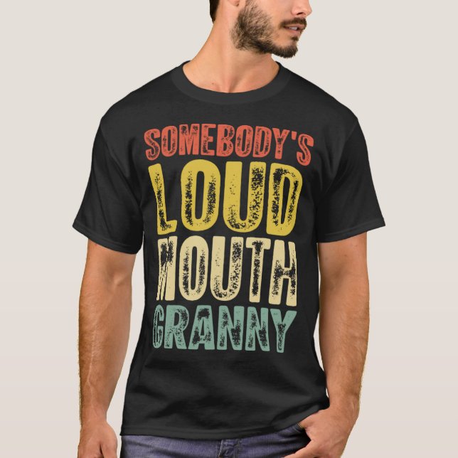 Dagen för Loud Mouth Granny Mor T Shirt (Framsida)