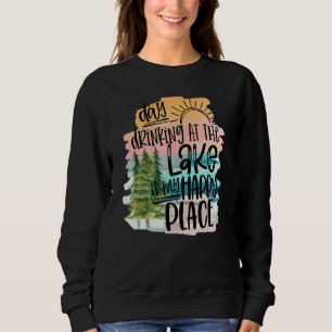 Dagen när jag dricker vid Sjö är mitt Lycklig Sjö T Shirt