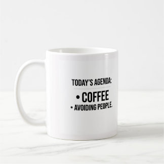 Dagens Agenda Kaffe och Undvika Människor Mugg