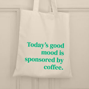 Dagens bra är sponsrad av kaffe tygkasse