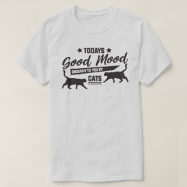 Dagens Bra Mood som Cats T-Shirt har gett er.
