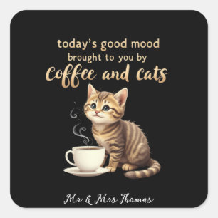Dagens Bra Mood som du har fått av kaffe och katt Fyrkantigt Klistermärke