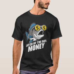 Dagens fångst Pengar Fiske Humor Design T Shirt