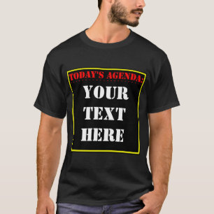 Dagens föredragningslista: ? T-Shirt