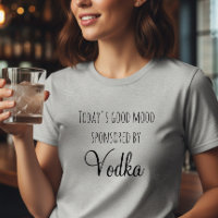Dagens Goda Humör Sponsras Av Vodka