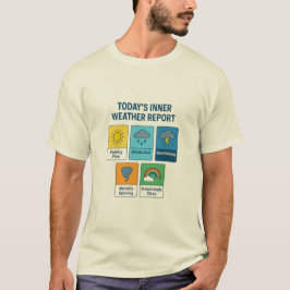 Dagens inre väder - prognosdagar för färgat läge t shirt