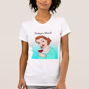 Dagens Mood, roligt vin humor Retro Dam T Shirt