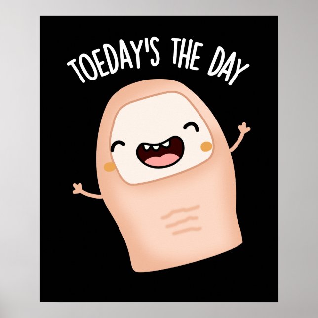 Dagens Mörk BG: "The Day Funny Toe Pun" Poster (Framsidan)
