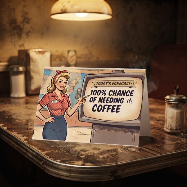 Dagens Prognos. 100% Chans för Kaffe | Roligt  Kort (Skapare uppladdad)