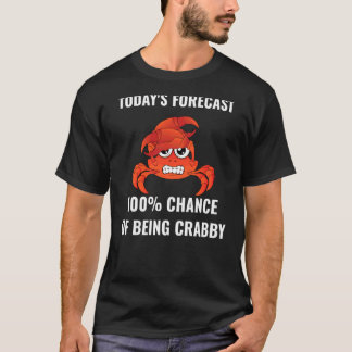 Dagens prognos 100 procents chans att vara grinig  t shirt