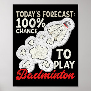 Dagens prognos ger 100 % möjlighet att spela Badmi Poster