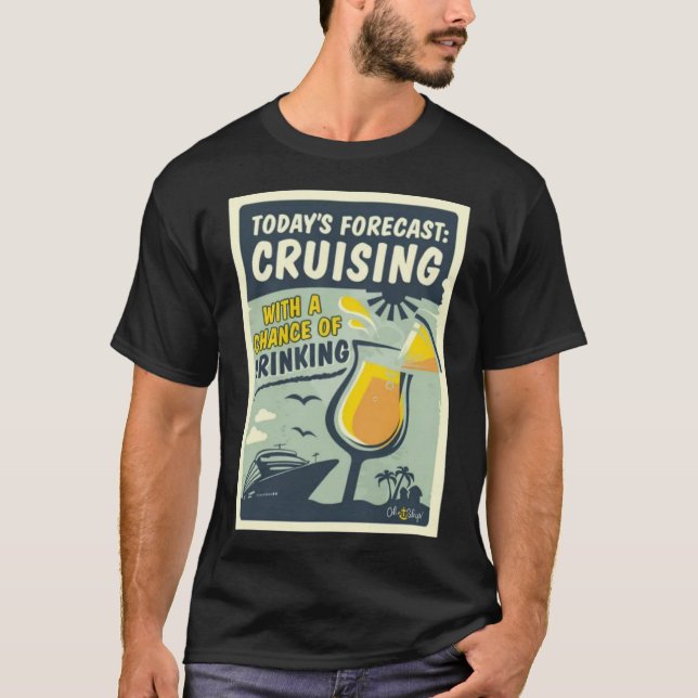 Dagens prognos: Kryssning med en chans att dricka T Shirt (Framsida)