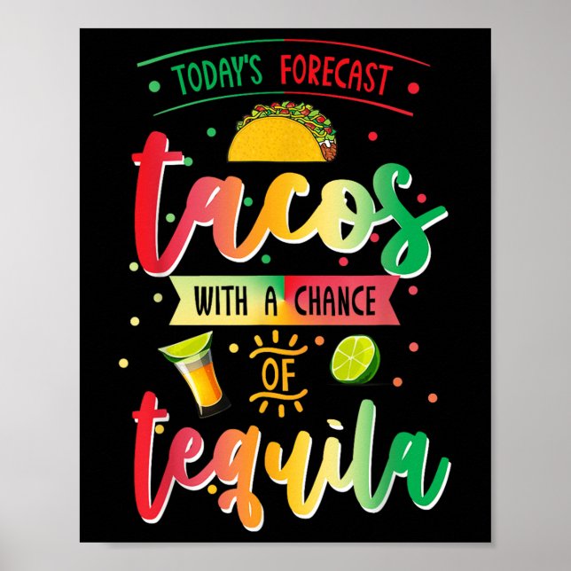 Dagens prognos Tacos Med En Chans Till Tequila Cin Poster (Framsidan)