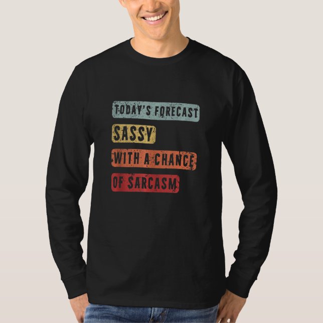 Dagens prognosanalys med möjlighet till Sarcasm-fi T Shirt (Framsida)