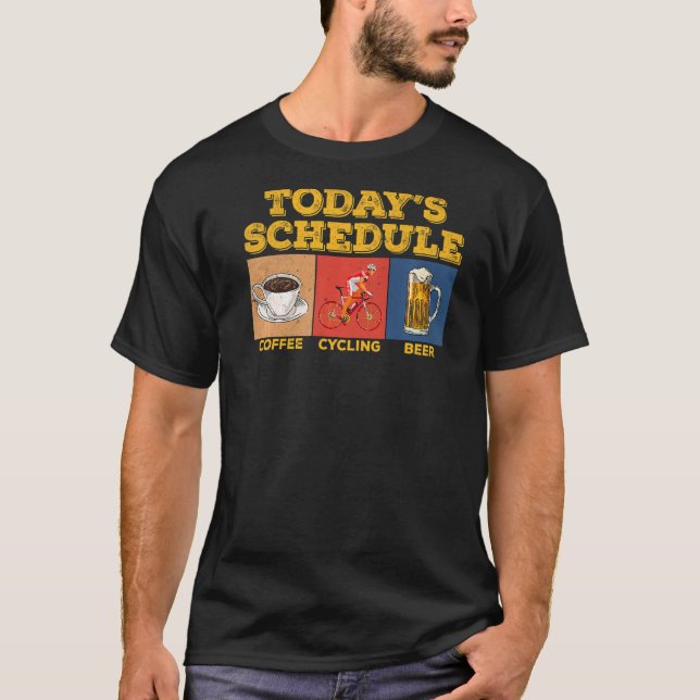 Dagens Schema Kaffe Cykling Öl  Cyckel T Shirt (Framsida)